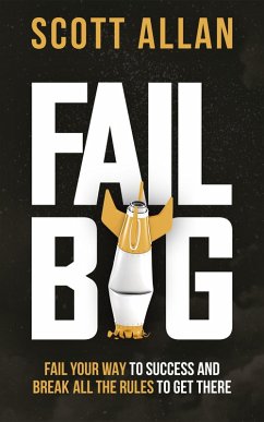 Fail Big (Bulletproof Mindset Mastery, #3) (eBook, ePUB) - Allan, Scott
