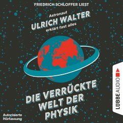 Die verrückte Welt der Physik (MP3-Download) - Walter, Ulrich