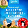 Die letzte Pille bringt den Tod... - Bild 1
