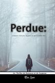 Perdue: L'Amour n'est pas Toujours ce qu'il Semble être. Un Thriller de Romance et de Suspense (eBook, ePUB)