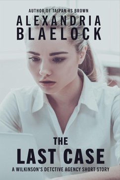 The Last Case (eBook, ePUB) - Blaelock, Alexandria