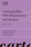 Cartografías del feminismo mexicano 1970-2000 (eBook, ePUB)