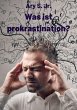 Was ist prokrastination? (eBook, ePUB) - Bild 1