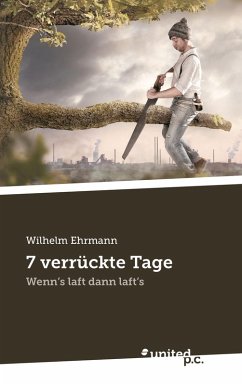 7 verrückte Tage (eBook, ePUB) - Ehrmann, Wilhelm
