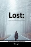 Lost: Love is not Always What it Seems. A Thriller of Romance and Suspense (eBook, ePUB)