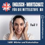 Englisch – Wortschatz für die Mittelstufe B1_Teil 01 (MP3-Download)