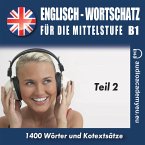 Englisch – Wortschatz für die Mittelstufe B1_Teil 02 (MP3-Download)