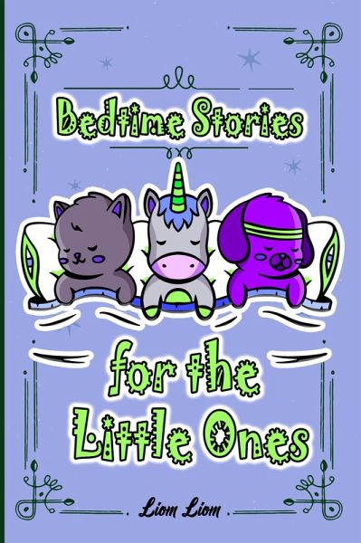 Bedtime Stories for the Little Ones (eBook, ePUB)