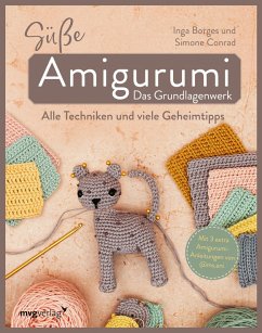 Süße Amigurumi - Das Grundlagenwerk (eBook, PDF) - Conrad, Simone; Borges, Inga