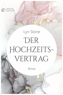 Der Hochzeitsvertrag (eBook, ePUB) - Stone, Lyn