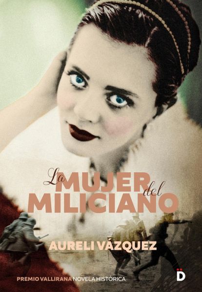 La mujer del miliciano (eBook, ePUB)