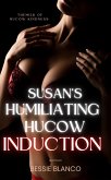 Susan's Humiliating Hucow Induction (Susan's Humiliating Hucow Journey, #1) (eBook, ePUB)