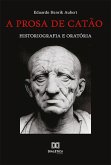 A prosa de Catão (eBook, ePUB) A prosa de Catão (eBook, ePUB)