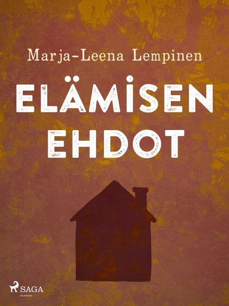 Elämisen ehdot (eBook, ePUB)