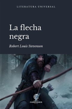 La flecha negra (eBook, ePUB) - Stevenson, Robert Louis