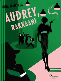 Audrey, rakkaani (eBook, ePUB) - Mäntylä, Juha
