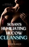 Susan's Humiliating Hucow Cleansing (Susan's Humiliating Hucow Journey, #2) (eBook, ePUB)