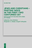 Jews and Christians ¿ Parting Ways in the First Two Centuries CE?