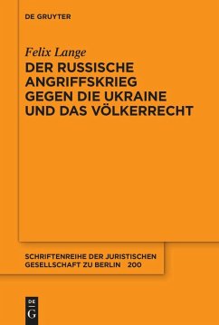 Der russische Angriffskrieg gegen die Ukraine und das Völkerrecht - Lange, Felix