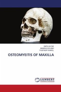 OSTEOMYEITIS OF MAXILLA - SUTAR, SMITA;Solanki, Manisha;KHAREL, PUSPADIP