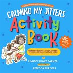 Calming My Jitters Activity Book (fixed-layout eBook, ePUB)