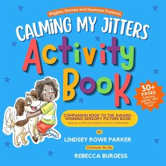 Calming My Jitters Activity Book (fixed-layout eBook, ePUB) - Rowe Parker, Lindsey