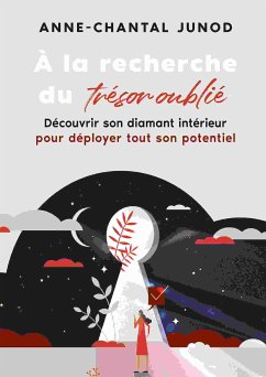 À la recherche du trésor oublié (eBook, ePUB) - Junod, Anne-Chantal