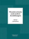 Wanderschuhe und andere Erzählungen (eBook, ePUB)