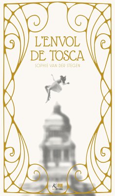 L'envol de Tosca (eBook, ePUB) - van der Stegen, Sophie