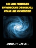 Les Lois Mentales Dynamiques de Norvell pour une vie réussie (Traduit) (eBook, ePUB)