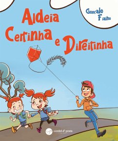 Aldeia Certinha e Direitinha (fixed-layout eBook, ePUB) - Fialho, Gonçalo