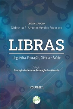 LIBRAS (eBook, ePUB) - Francisco, Gildete da S. Amorim Mendes