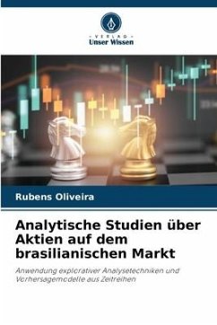 Analytische Studien über Aktien auf dem brasilianischen Markt - Oliveira, Rubens