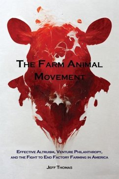 The Farm Animal Movement - Thomas, Jeff (Jeff Thomas)