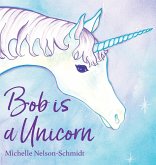 Bob is a Unicorn