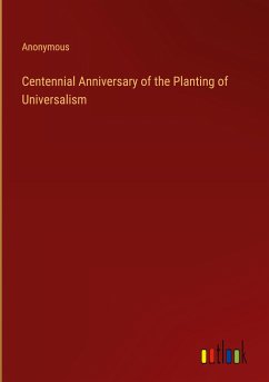 Centennial Anniversary of the Planting of Universalism