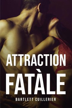 Attraction Fatàle - Bartlett Cuillerier