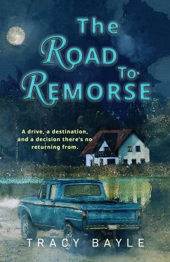 The Road To Remorse - Bayle, Tracy