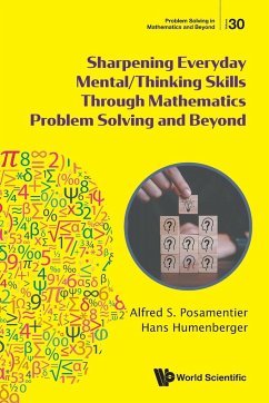 SHARPEN EVERYDAY MENTAL/THINK SKILL MATH PROBLEM SOLVING .. - Alfred S Posamentier, Hans Humenberger