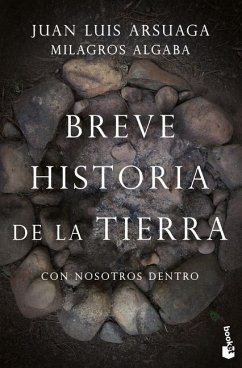 Breve Historia de la Tierra (Con Nosotros Dentro) - Arsuaga, Juan Luis