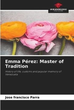 Emma Pérez: Master of Tradition - PARRA, JOSÉ FRANCISCO