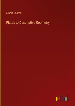 Plates to Descriptive Geometry - Church, Albert