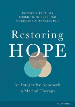 Restoring Hope - Paul, Robert; Burbee Ph D Robert; Arnzen Ph D Christine