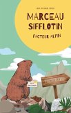 Marceau Sifflotin: Facteur Alpin