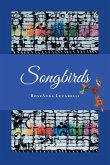 Songbirds