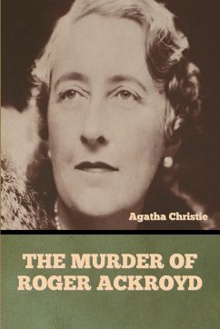 The Murder of Roger Ackroyd - Christie, Agatha