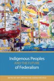 Indigenous Peoples and the Future of Federalism