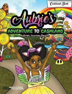 Aubries's Adventure To Cashland - Sharp, Meltrice D; Tbd