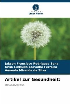 Artikel zur Gesundheit: - Rodrigues Sena, Jakson Francisco;Carvalho Ferreira, Kivia Ludmilla;Miranda da Silva, Amanda