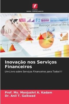 Inovação nos Serviços Financeiros - Kadam, Manjushri A.;Gaikwad, Anil T.